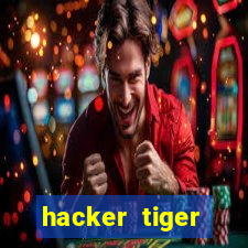 hacker tiger fortune gratis